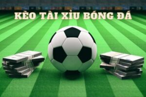 tài xỉu bóng đá