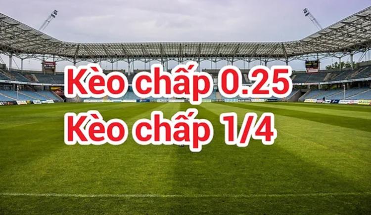 kèo chấp 1/4