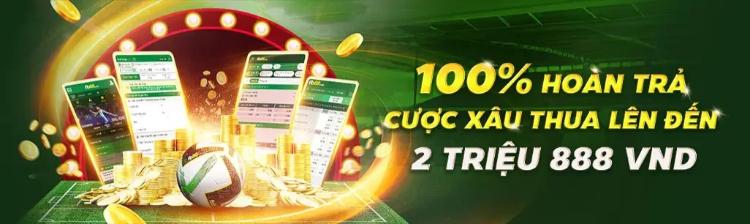 Hoàn trả cược xiên thua 100%