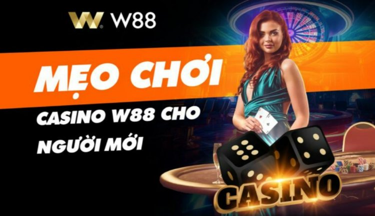 mẹo chơi casino w88